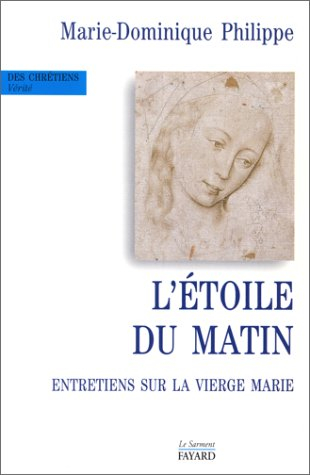 l'etoile du matin. entretiens sur la vierge marie