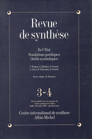 revue de synthèse, numéro 3-4 : de l'etat, fondations juridiques, outils symboliques
