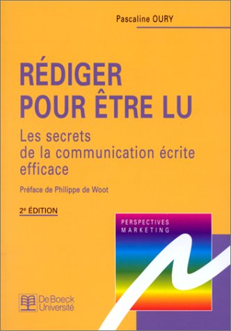 Rédiger pour être lu : les secrets de la communication écrite efficace
