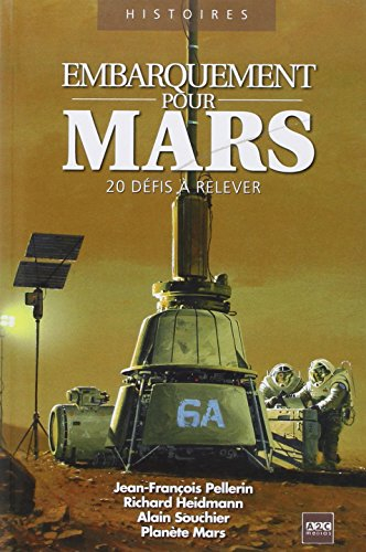 Embarquement pour Mars : 20 défis à relever