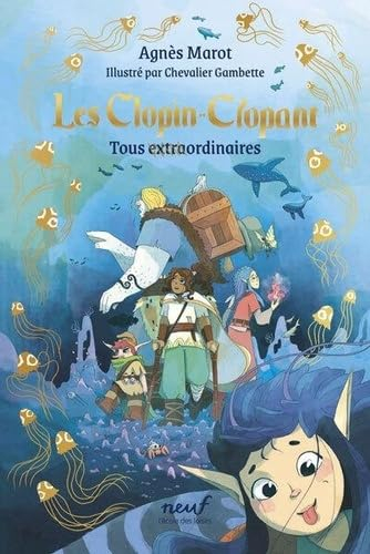 Les Clopin-Clopant. Vol. 3. Tous extraordinaires !