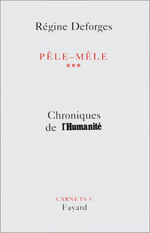 Pêle-mêle : chroniques de l'Humanité. Vol. 3. 1999-2000