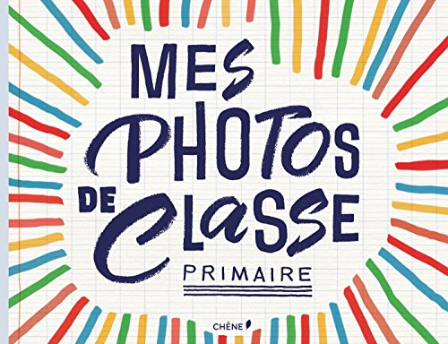 Mes photos de classe primaire