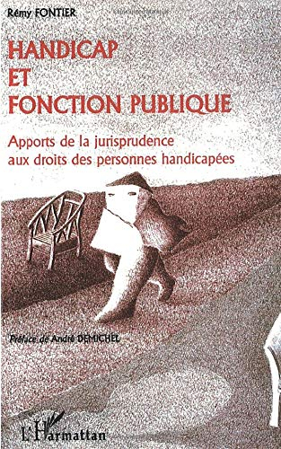 Handicap et fonction publique : apports de la jurisprudence aux droits des personnes handicapées