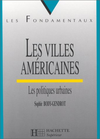 Les villes américaines : les politiques urbaines