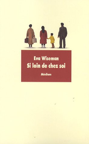 Si loin de chez soi