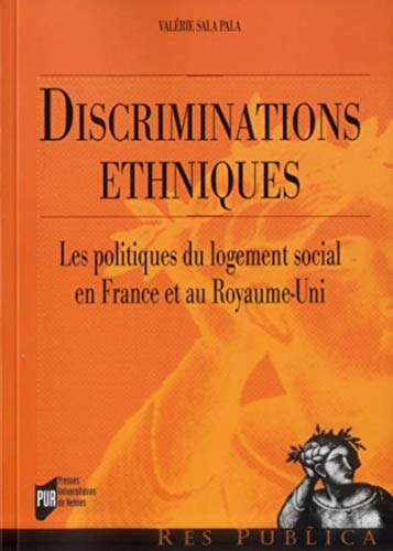 Discriminations ethniques : les politiques du logement social en France et au Royaume-Uni