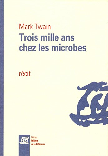 Trois mille ans chez les microbes