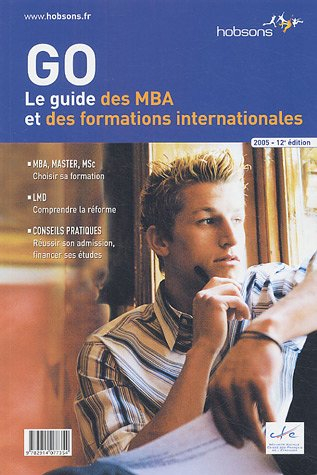GO : le guide des MBA et des formations internationales