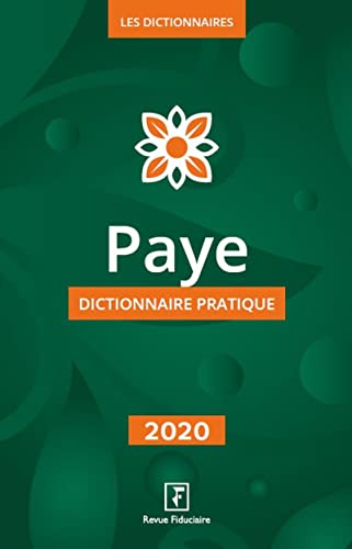 Paye : dictionnaire pratique : 2020