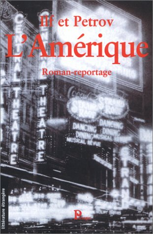 L'Amérique : roman-reportage