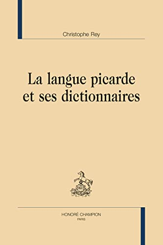La langue picarde et ses dictionnaires