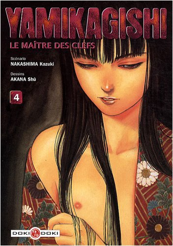 Yamikagishi, le maître des clefs. Vol. 4