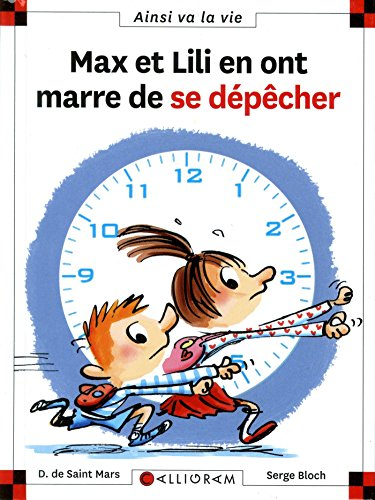 Max et Lili en ont marre de se dépêcher