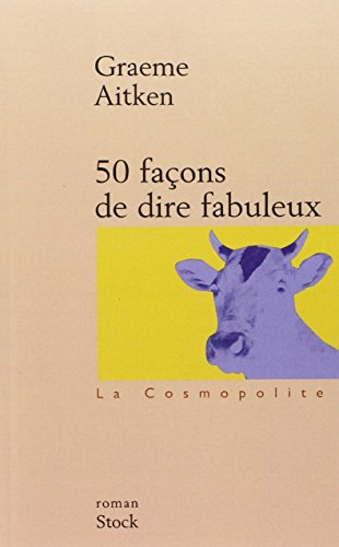 50 façons de dire fabuleux