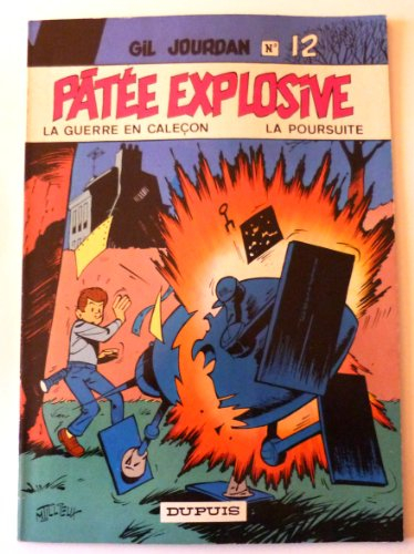 pâtée explosive / la guerre en caleçon / la poursuite
