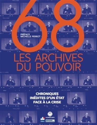 68 : les archives du pouvoir: chroniques inédites d'un etat en crise