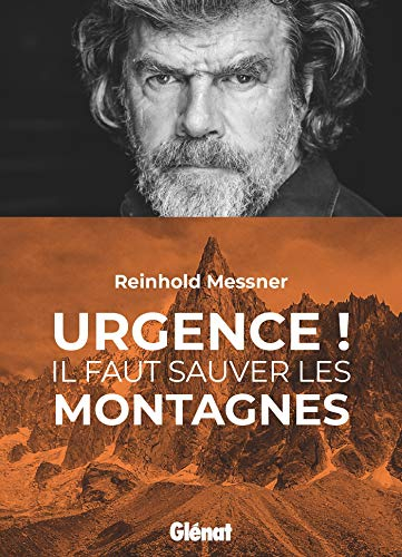 Urgence ! : il faut sauver les montagnes