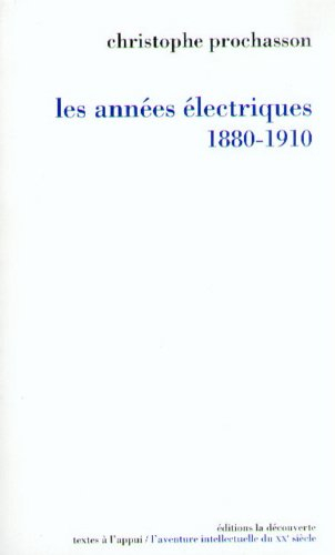 Les Années électriques : 1880-1910