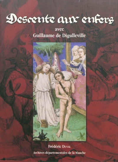 Descente aux enfers avec Guillaume de Digulleville : édition et traduction commentées d'un extrait d