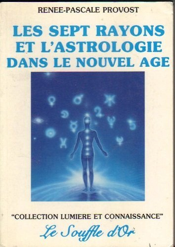 Les Sept rayons et l'astrologie dans le nouvel âge