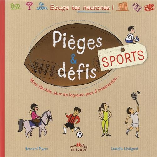 Pièges & défis : sports : mots fléchés, jeux de logique, jeux d'observation...