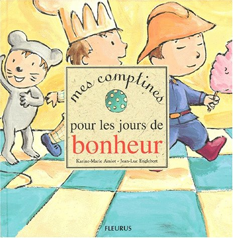 Mes comptines pour les jours de bonheur