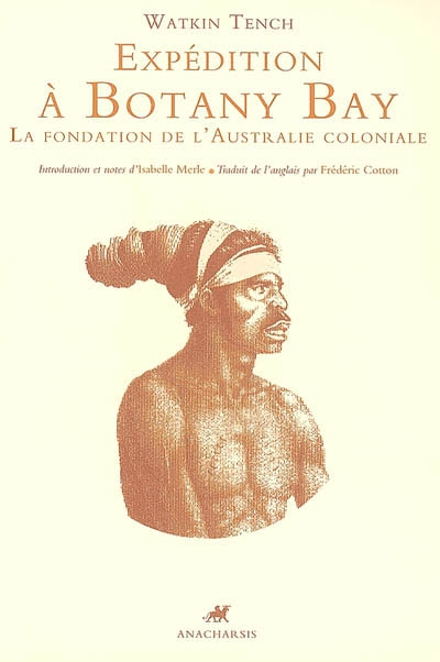 Expédition à Botany Bay: La fondation de l'Australie coloniale