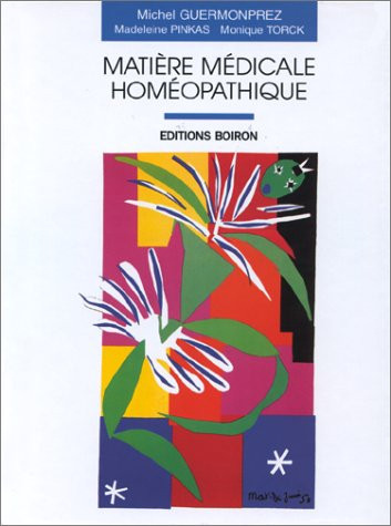 Matière médicale homéopathique.: 2ème édition, 1997