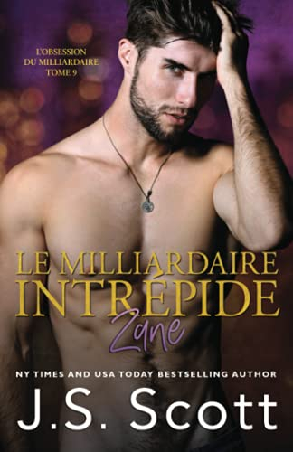 Le milliardaire intrépide ~ Zane