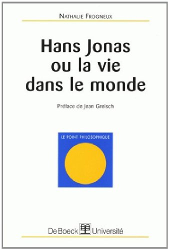 Hans Jonas ou La vie dans le monde