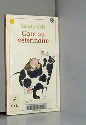 Gare au vétérinaire