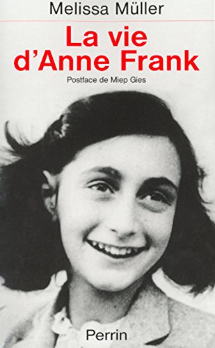 La vie d'Anne Frank