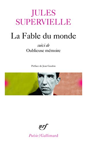 La Fable du monde. Oublieuse mémoire