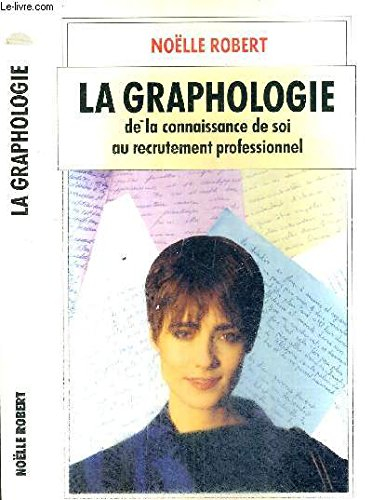 La Graphologie : de la connaissance de soi au recrutement professionnel