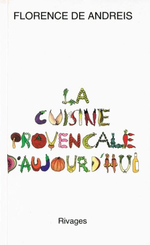 La Cuisine provençale d'aujourd'hui