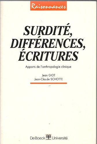 Surdités, différences, écritures : apports de l'anthropologie clinique