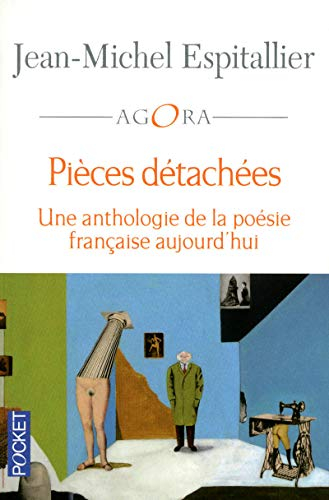 Pièces détachées : une anthologie da la poésie française aujourd'hui