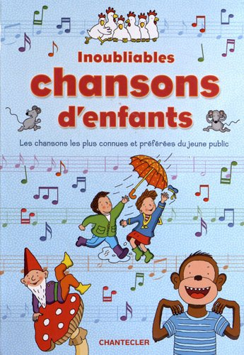 Inoubliables chansons d'enfants : les chansons les plus connues et préférées du jeune public