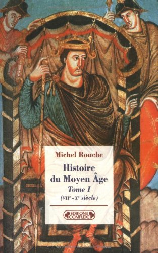 Histoire du Moyen Age. Vol. 1. VIIe-Xe siècle