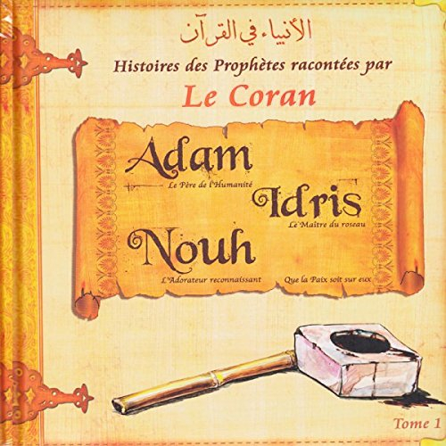 l'histoires des prophetes (adam/idris/noé)