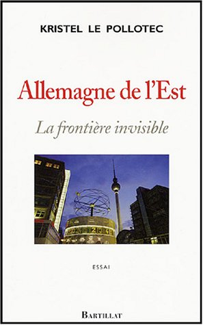 Allemagne de l'Est : la frontière invisible