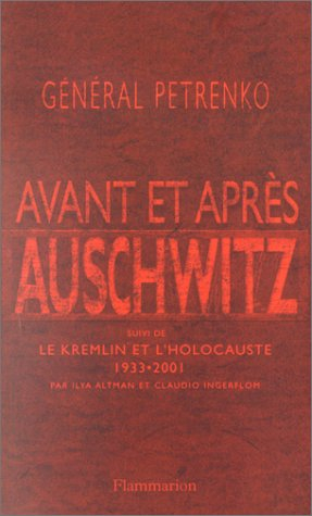 Avant et après Auschwitz. Le Kremlin et l'Holocauste : 1933-2001