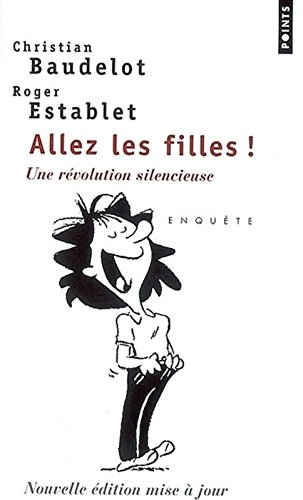 Allez les filles ! : une révolution silencieuse
