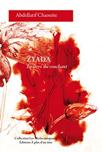 Zyada : le livre du couchant