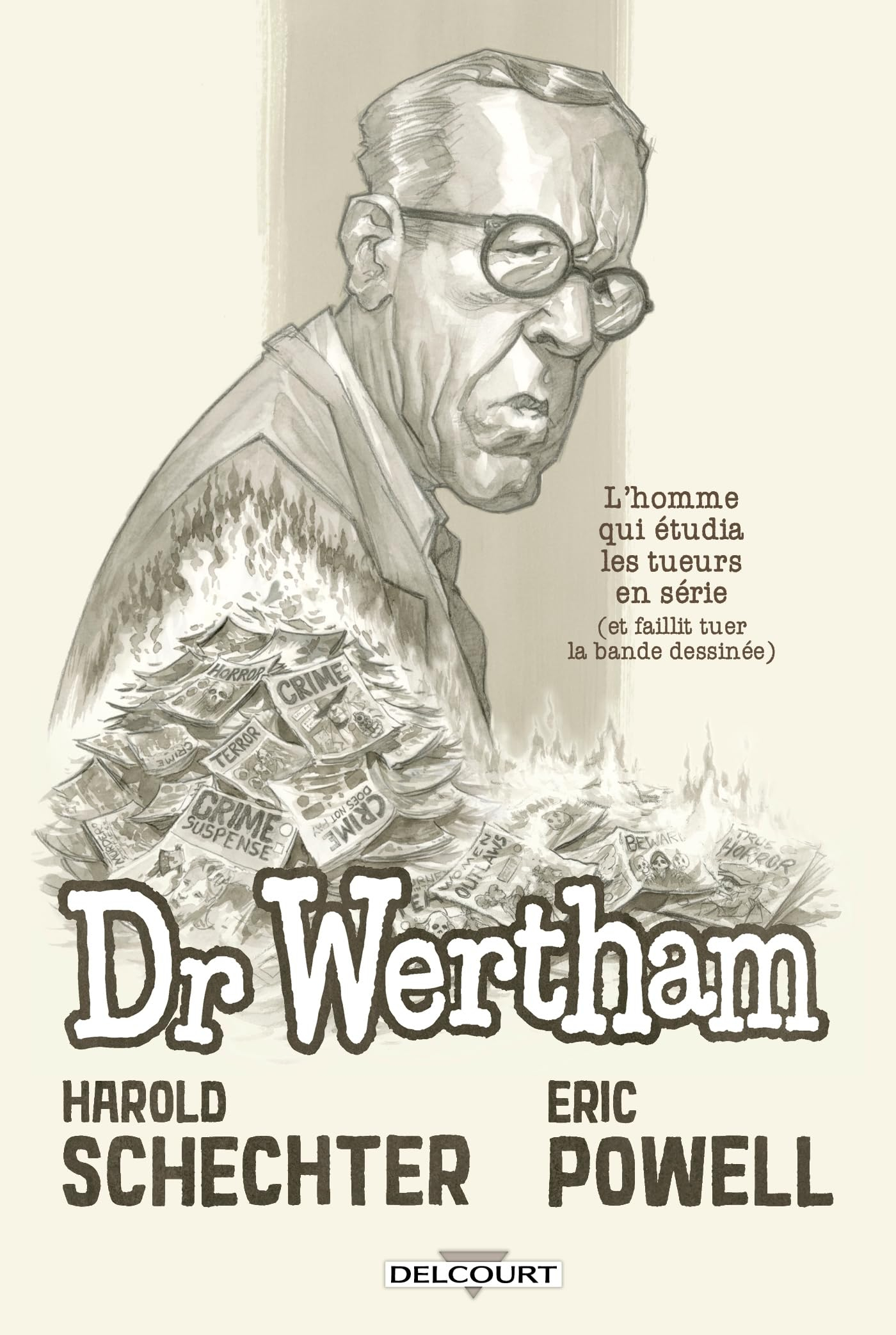 Dr Wertham : l'homme qui étudia les tueurs en série (et faillit tuer la bande dessinée)