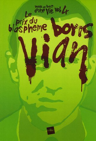Boris Vian, le prix du blasphème