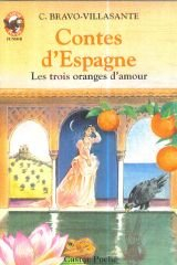 contes d'espagne : "les trois oranges d'amour"
