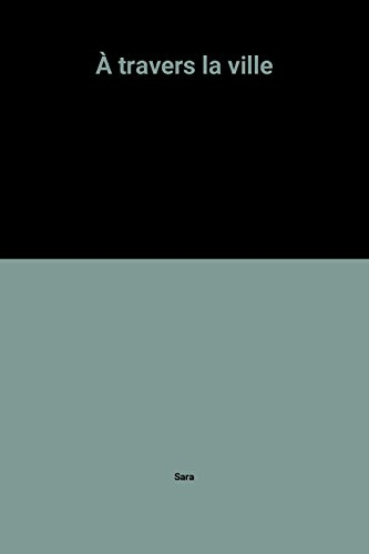 A travers la ville