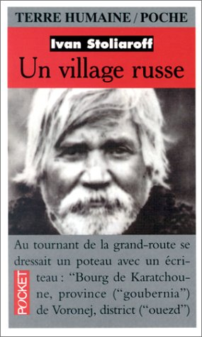 Un village russe : récit d'un paysan de la région de Voronej (1880-1906). Quatre témoignages. Quatre
